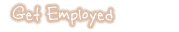 Get Employed