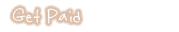 Get Paid